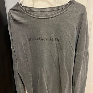 Don’t look at me long sleeve tshirt